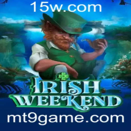 Descubra o Fascinante Mundo de IrishWeekend: O Jogo que Está Conquistando os Corações dos Jogadores